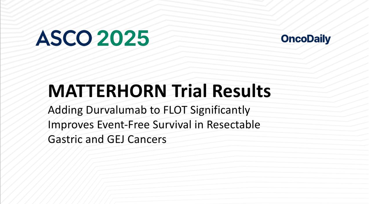 Matterhorn Trial ASCO 2025 Plenary
