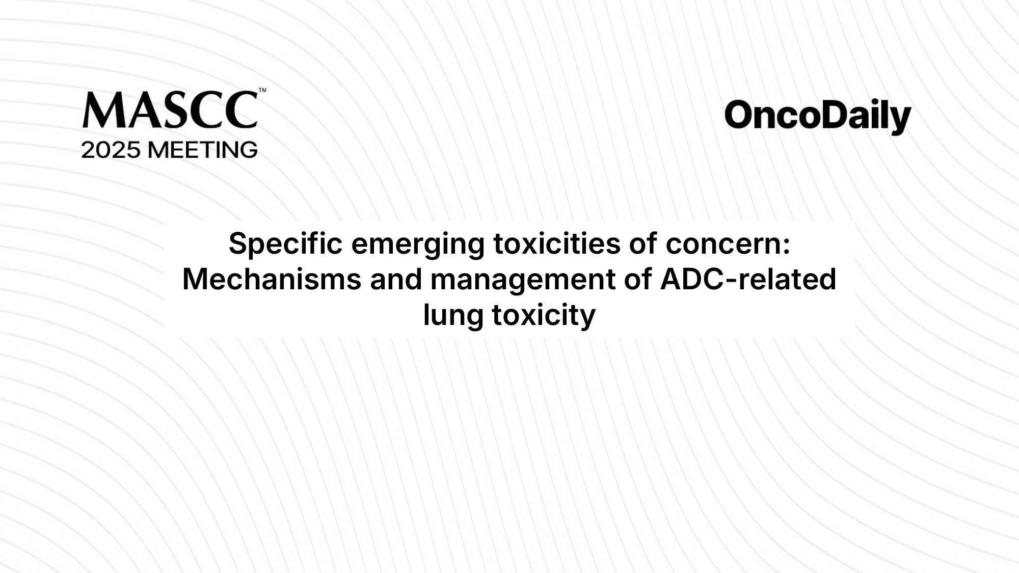 ADCs MASCC 2025