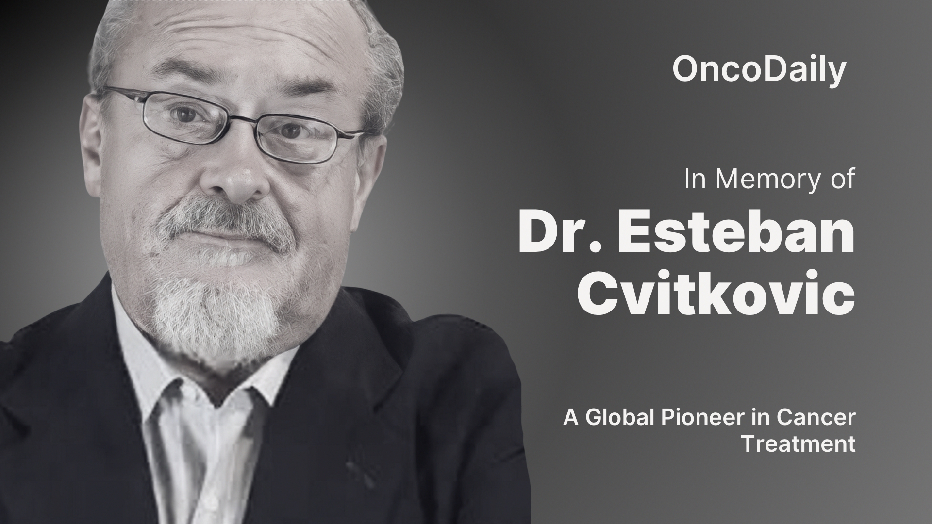 Dr. Esteban Cvitkovic-OncoDaily