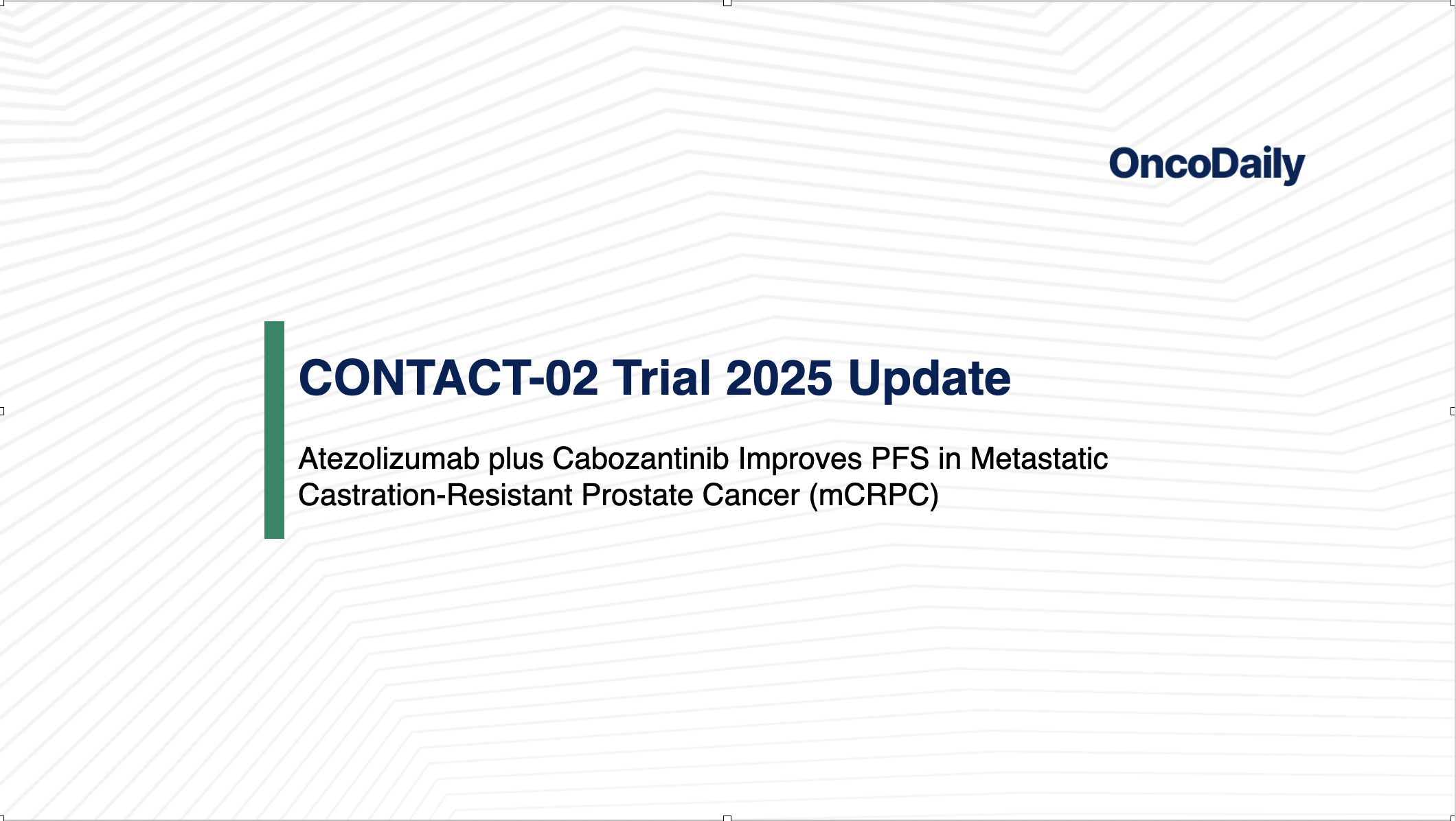 CONTACT-02 Trial 2025 Update