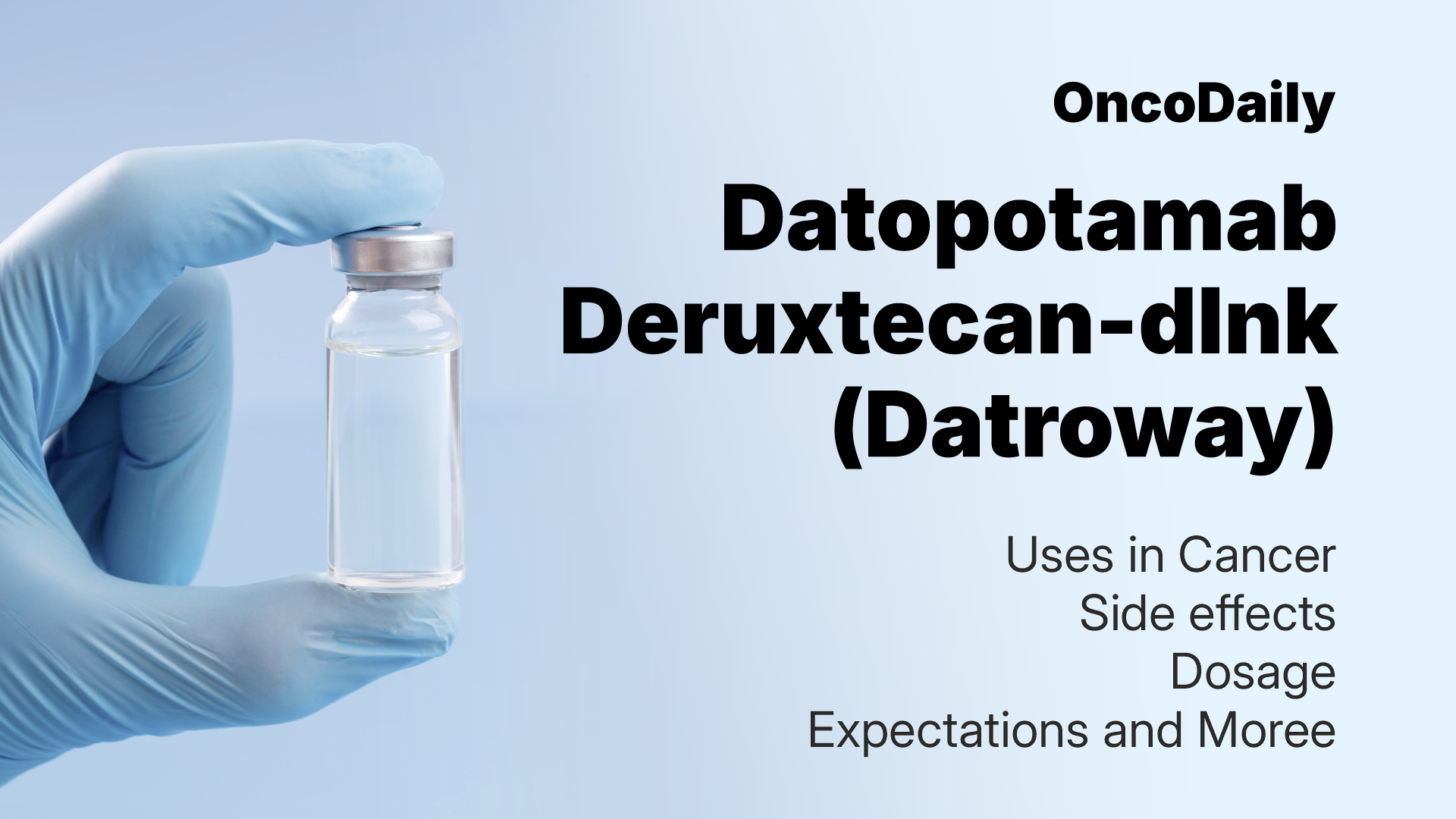Datopotamab Deruxtecan-dlnk (Datroway)