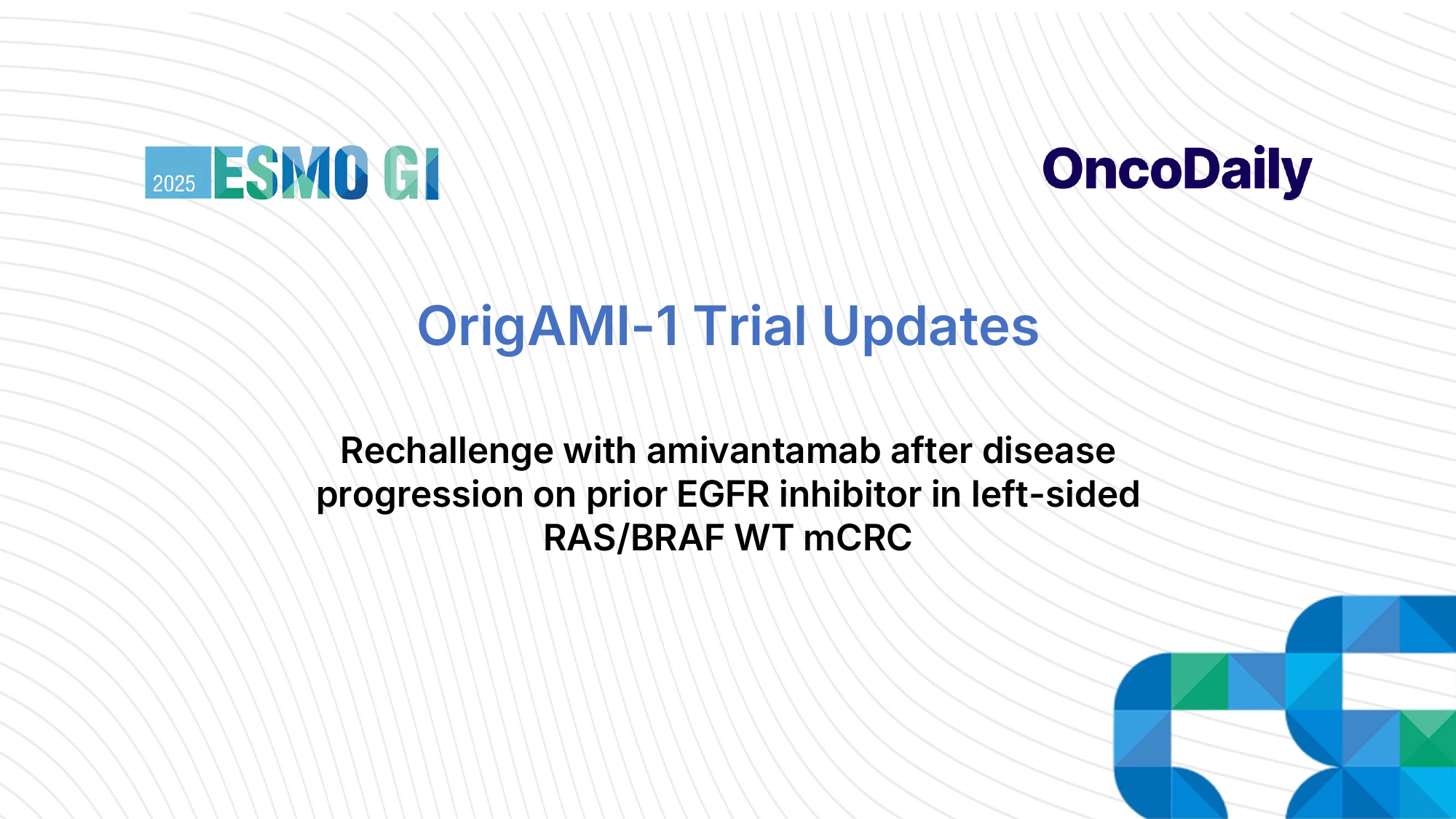 OrigAMI-1 trial updates