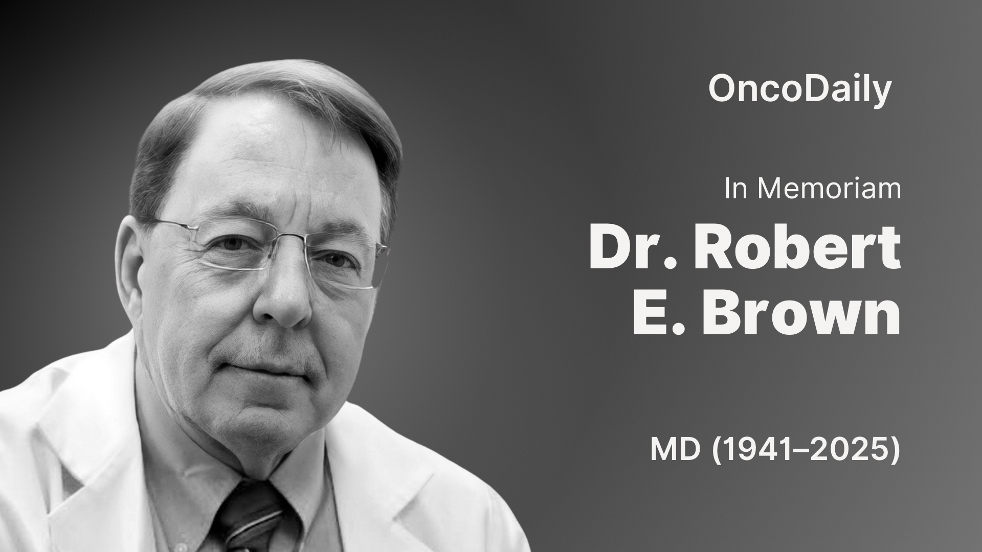 Robert E. Brown- OncoDaily