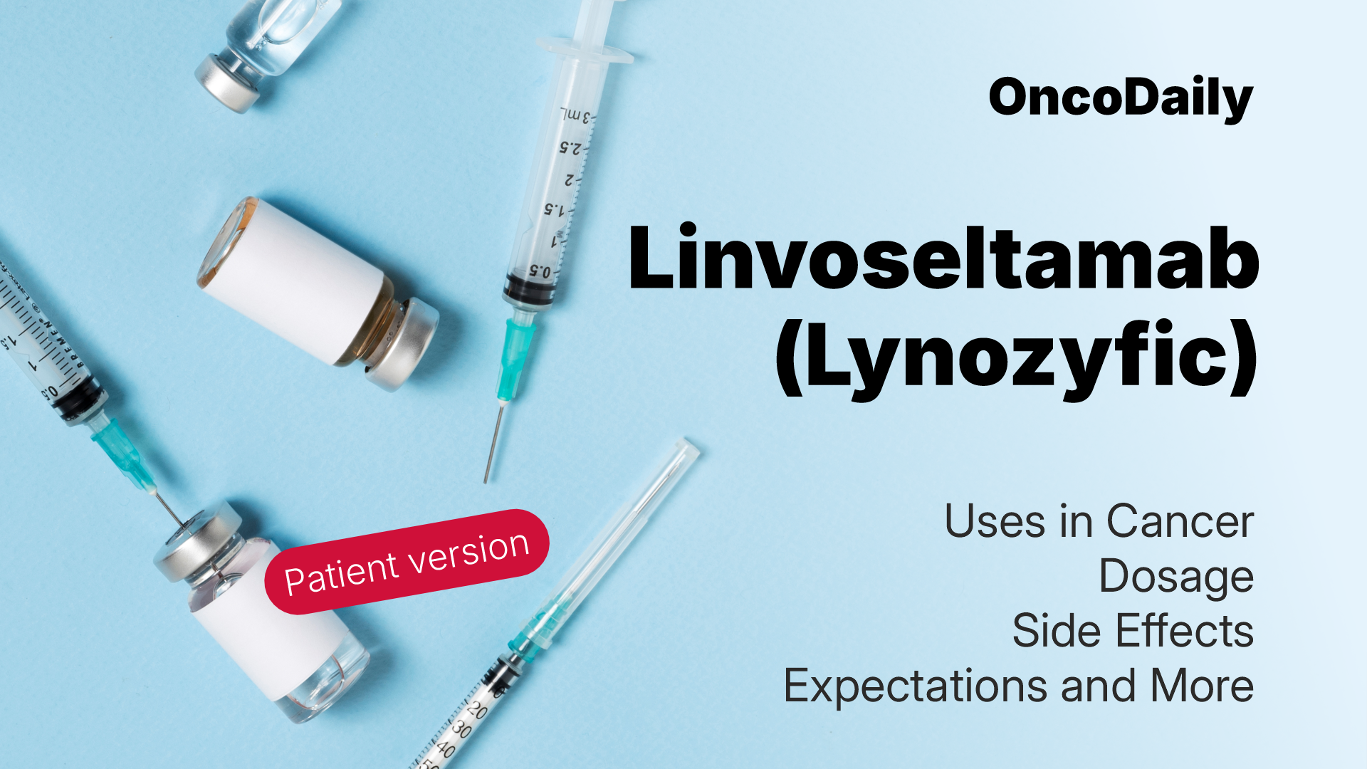 Linvoseltamab (Lynozyfic) patient version
