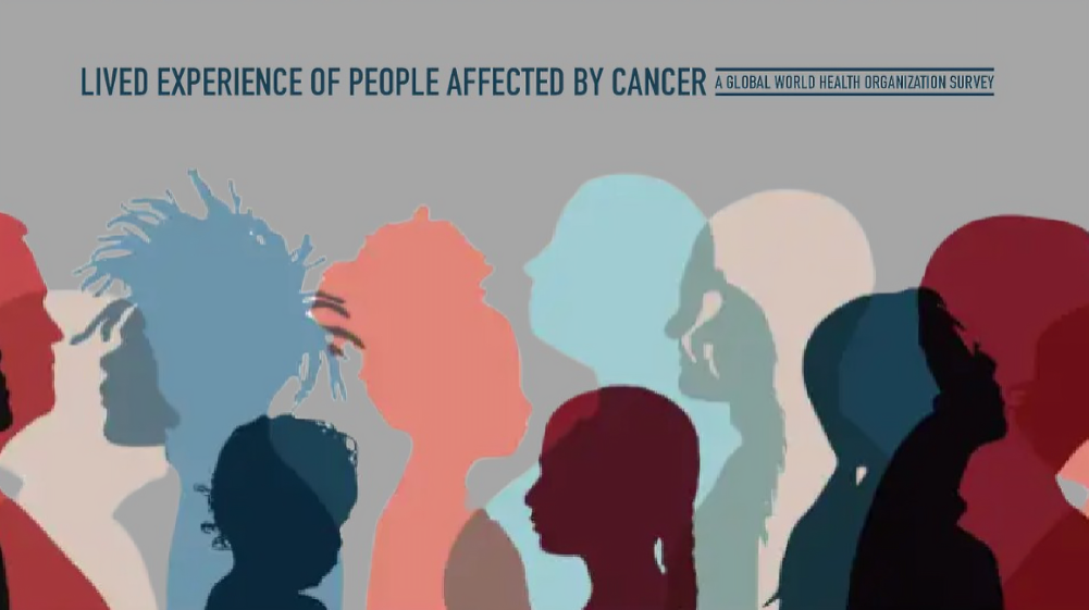 WHO Global Cancer Experience