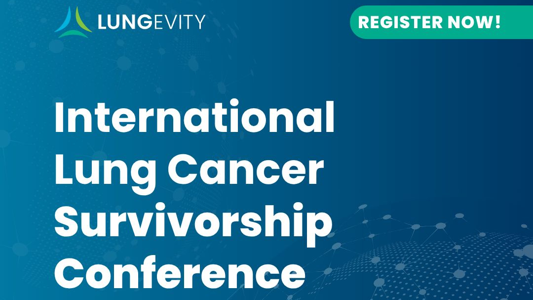 International Lung Cancer Survivorship Conference