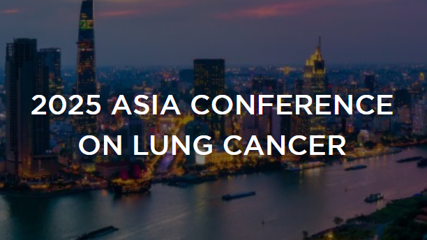 IASLC 2025 Asia Conference on Lung Cancer