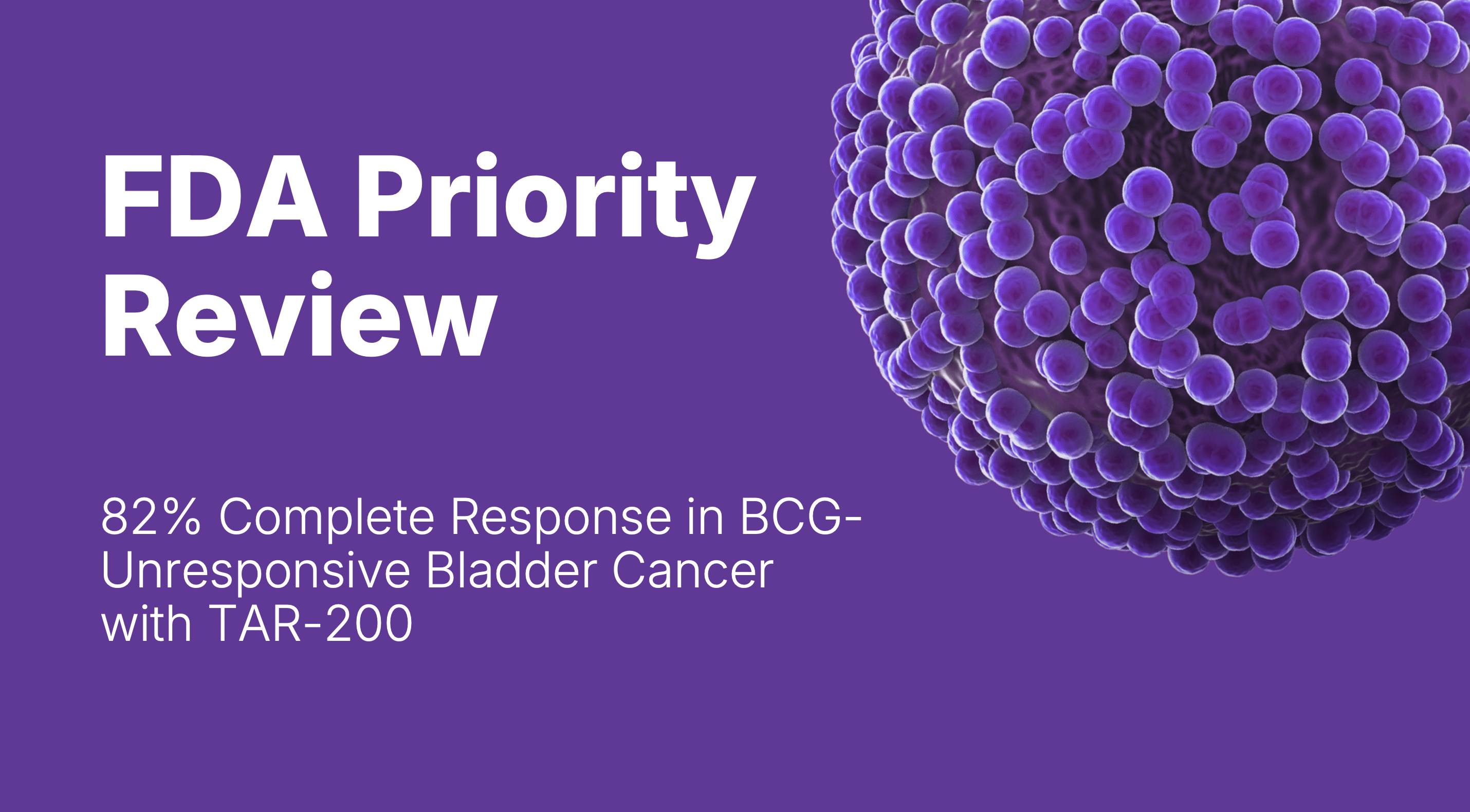FDA Priority Review Tar-200