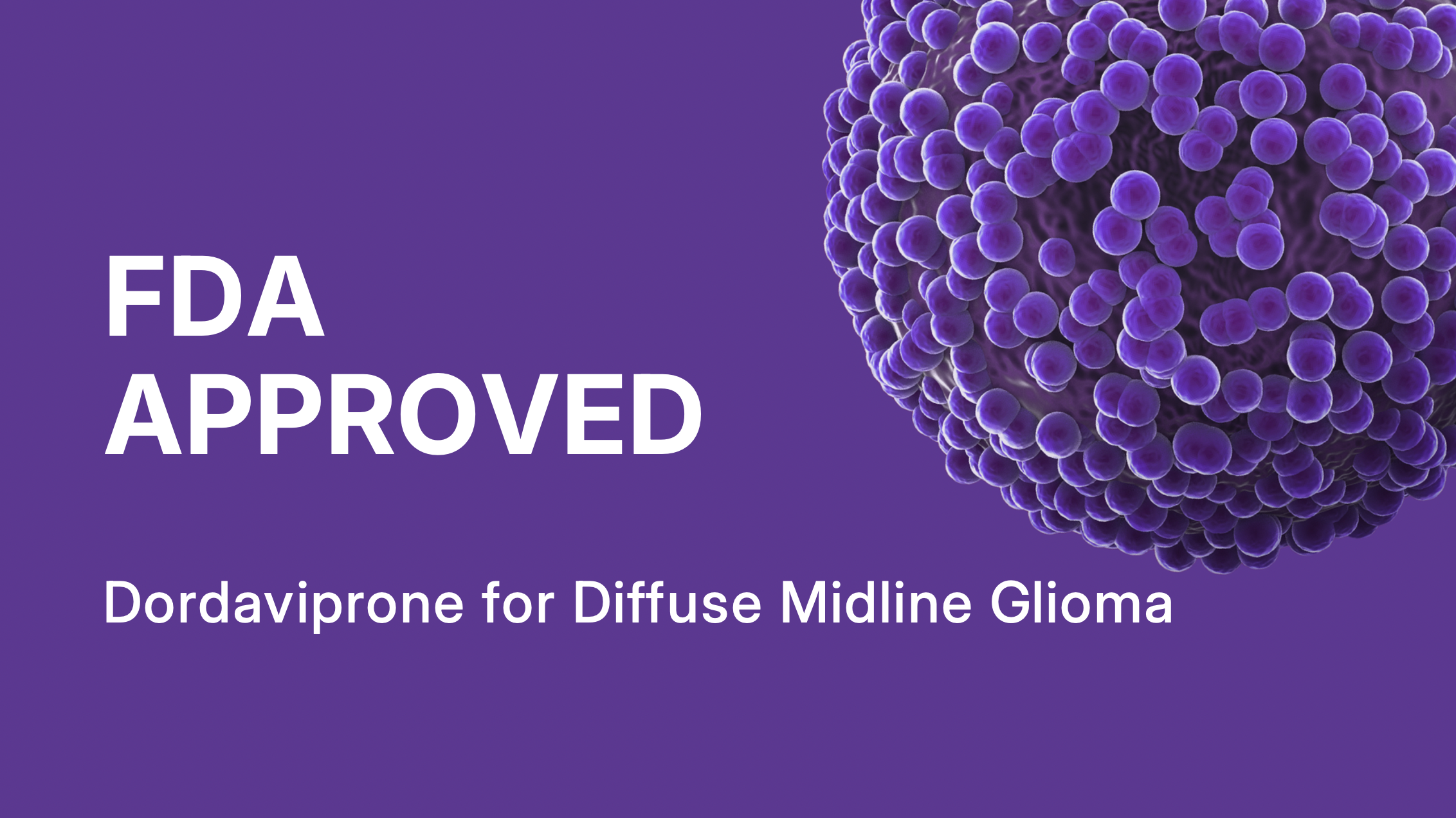 Dordaviprone FDA approval